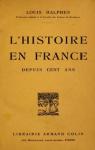 L'histoire en France depuis cent ans par Halphen