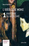 L'idologie woke, tome 1 : Anatomie du wokisme par Munch