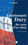 Lieutenant Dury : Au nom d'un idal par Chesney