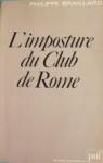 L'imposture du Club de Rome par Braillard