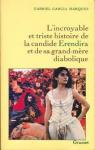 L'incroyable et triste histoire de la candide Erendira et de sa grand-mre diabolique par Garcia Marquez