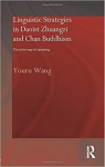 Linguistic Strategies in Daoist Zhuangzi and Chan Buddhism par Wang