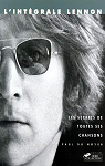 L'intgrale John Lennon : Les secrets de toutes ses chansons par Noyer