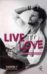 Live to love - Saison 1 - Intgrale par Keers