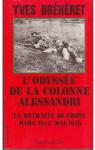 L'odysse de la colonne Alessandri La retraite de Chine mars 1945 mai 1945 par Brhret
