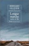 Longue marche, tome 4 : Suite et fin par Bernard Ollivier