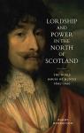 Lordship and Power in the North of Scotland par Robertson