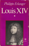 Louis XIV, tome 1 par Erlanger