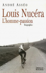 Louis Nucra, l'homme-passion par Asso