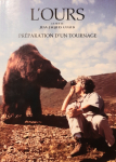 L'ours : Prparation d'un tournage par 