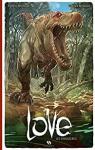 Love, tome 4 : Les dinosaures par Brmaud