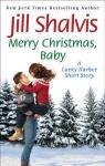 Lucky Harbor, tome 12.5 : Merry Christmas Baby par Shalvis