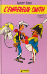 Lucky Luke, tome 13 : L'Empereur Smith par Goscinny