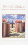 Lumires et couleurs : Balade au rythme des rivages de France par Billhardt