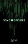 L'uvre des Wachowski par Pavageau