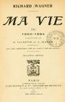 Ma vie, tome 3 : 1850-1864 par Wagner