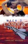 Mach 2, tome 3 : L'amour dans le viseur par Bradern