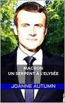 Macron - un serpent  l'Elyse par Autumn