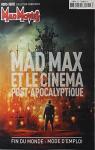 Mad Max et le cinma post-apocalyptique par Mad movies
