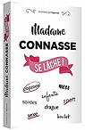 Madame Connasse se lche ! par Connasse