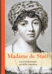 Madame de Stal La rvolutionnaire qui dfia Napolon par Romero