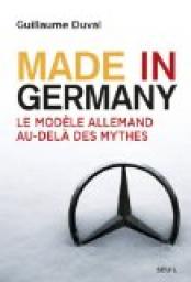 Made in Germany: Le modle allemand au-del des mythes par Duval