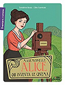 Mademoiselle Alice qui inventa le cinma