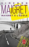 Maigret  l'cole par Simenon