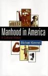 Manhood in America par Kimmel