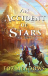 Manifold Worlds, tome 1 : An Accident of Stars par Meadows