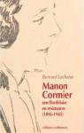 Manon Cormier, une bordelaise en rsistances (1896-1945) par Lachaise