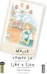 March comes in like a lion, tome 10