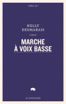 Marche  voix basse par Desmarais