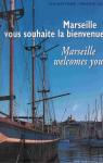 Marseille vous souhaite la bienvenue par Tixier
