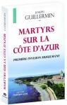 Martyrs sur la Cte d'Azur par Guillermin