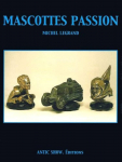Mascottes Passion par Legrand