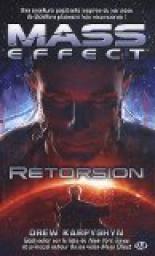 Mass Effect, tome 3 : Retorsion
