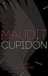 Maudit Cupidon, tome 1 par Ancion