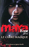 Maya Fox 2012, Tome 2 : Le carr magique par Straffi