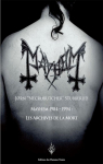 Mayhem 1984-1994 : Les archives de la mort par Stubberud