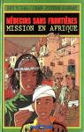 Mdecins sans frontires, tome 1 : Mission en Afrique par Gibrat