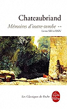 Mmoires d'outre-tombe, tome 2/4 : Livres 13  24  par Chateaubriand