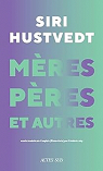 Mres, pres et autres par Hustvedt