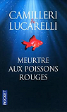 Meurtre aux poissons rouges par Lucarelli