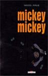 Mickey mickey, tome 1 par Mezzo