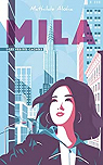 Mila, tome 1 : Les vrits caches 