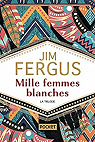 Mille femmes blanches - Intgrale par Fergus