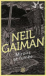 Miroirs et fumes par Gaiman