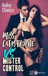 Miss catastrophe vs Mister control