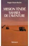 Mission Tnr - Sahara de l'aventure par Frison-Roche
